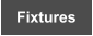 Fixtures