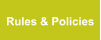 Rules & Policies
