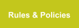 Rules & Policies