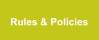 Rules & Policies
