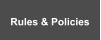Rules & Policies