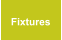 Fixtures