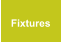 Fixtures
