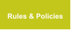 Rules & Policies